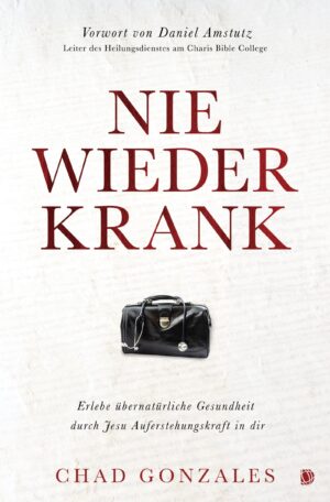 Chad Gonzales - Nie wieder krank