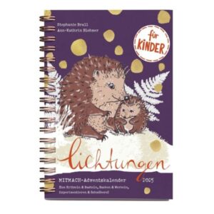 Stephanie Brall, Ann-Kathrin Blohmer - Mitmach-Adventskalender: Lichtungen für Kinder 2025