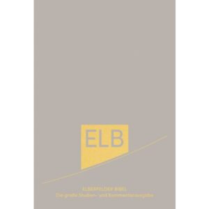 Elberfelder Bibel - ESV Study Bible: Die große Studien- und Kommentarausgabe (Leder mit Goldschnitt)