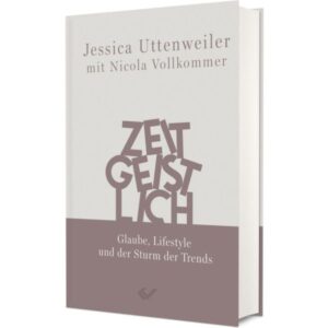 Jessica Uttenweiler, Nicola Vollkommer - Zeitgeistlich