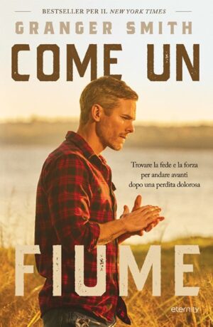 Granger Smith - Come un fiume