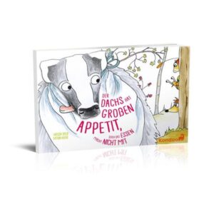 Larissa Speer, Katrin Hofer - Der Dachs hat großen Appetit