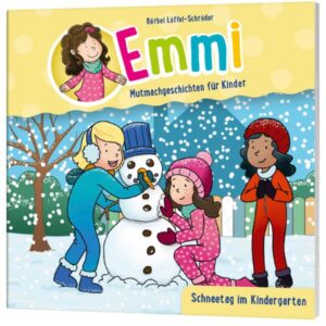 Bärbel Löffel-Schröder - Emmi - Minibuch 10: Schneetag im Kindergarten