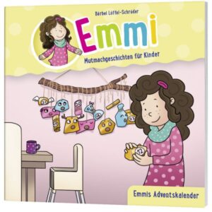 Bärbel Löffel-Schröder - Emmi - Minibuch 11: Emmis Adventskalender