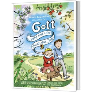 Anneli Klipphahn, Liliane Oser - Gott geht mit uns durch das Jahr