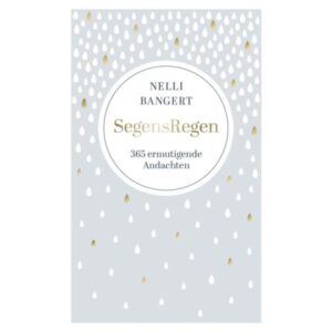 Nelli Bangert - Segensregen