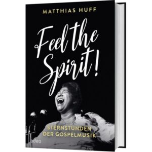 Matthias Huff - Feel the Spirit!