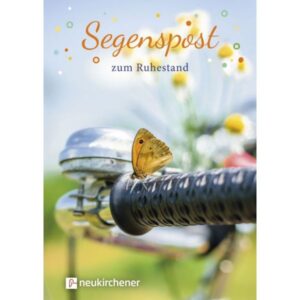 Birgit Schubert, Miriam Gamper-Brühl - Segenspost zum Ruhestand