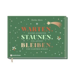 Heiko Metz - Warten. Staunen. Bleiben.