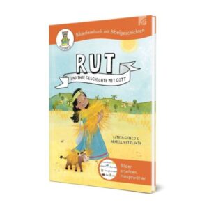 Katrin Grieco, Arabell Watzlawik - Rut und ihre Geschichte mit Gott