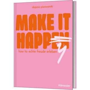 Dajana Piwowarski - Make it happy