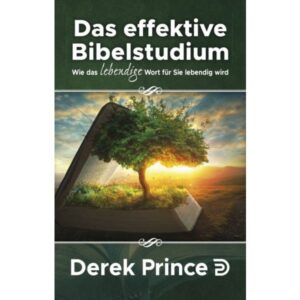 Derek Prince - Das effektive Bibelstudium