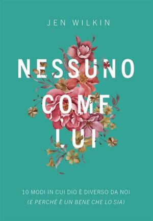 Jen Wilkin - Nessuno come lui