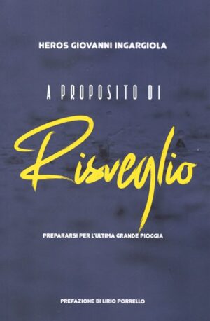 Heros Giovanni Ingargiola - A proposito di risveglio
