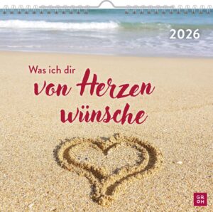 Wandkalender: Was ich dir von Herzen wünsche 2026