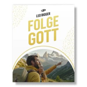 Leo Bigger - Folge Gott