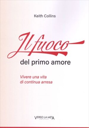 Keith Collins - Il fuoco del primo amore