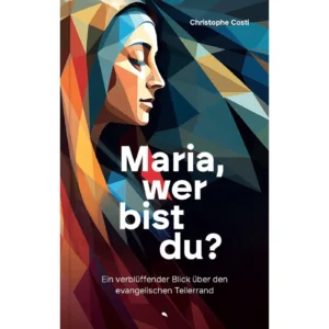 Christophe L. P. Costi - Maria, wer bist du?