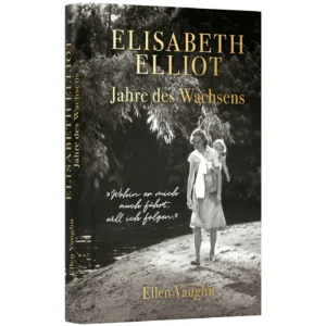 Ellen Vaughn - Elisabeth Elliot: Jahres des Wachsens