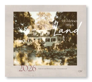 Wandkalender: Ein kleines Stück Land 2026