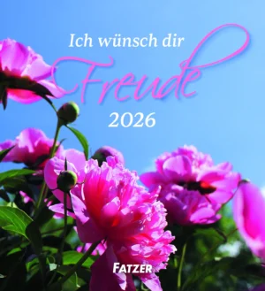 Tischkalender: Ich wünsch dir Freude 2026