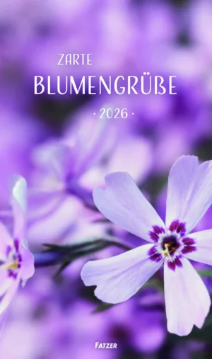 Wandkalender: Zarte Blumengrüsse 2026