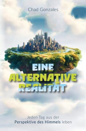 Chad Gonzales - Eine alternative Realität