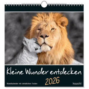 Wandkalender: Kleine Wunder entdecken 2026