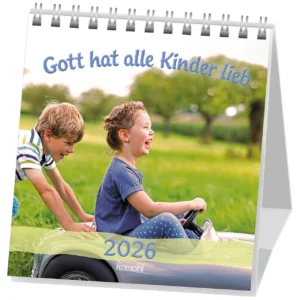 Aufstellkalender: Gott hat alle Kinder lieb 2026