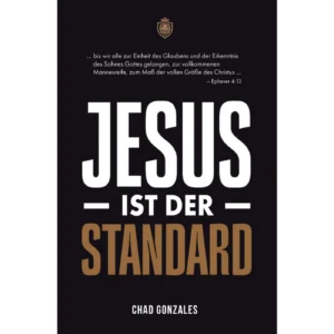 Chad Gonzales - Jesus ist der Standard