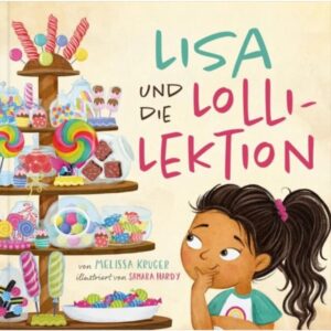 Melissa Kruger - Lisa und die Lolli-Lektion