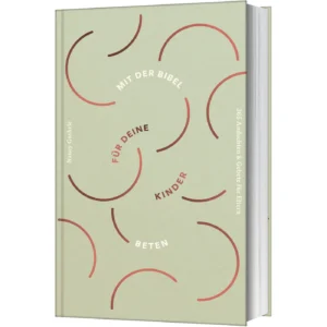 Nancy Guthrie - Mit der Bibel für deine Kinder beten