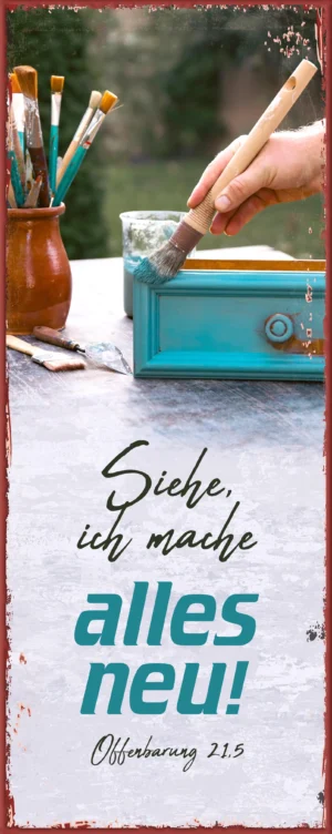 Metallschild: Gott spricht: Siehe, ich mache alles neu - Motiv Upcycling