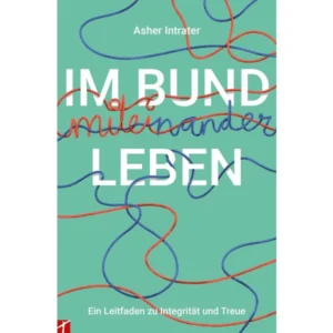 Asher Intrater - Im Bund miteinander leben