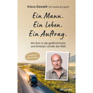 Hauke Burgarth, Klaus Dewald - Ein Mann. Ein Leben. Ein Auftrag