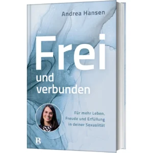 Andrea Hansen - Frei und verbunden
