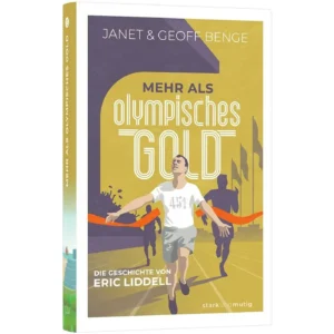 Janet Benge, Geoff Benge - Mehr als olympisches Gold