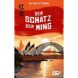 Bettina Kettschau - Der Schatz der Ming