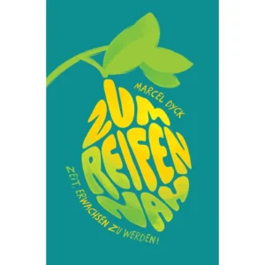 Marcel Dyck - Zum Reifen nah