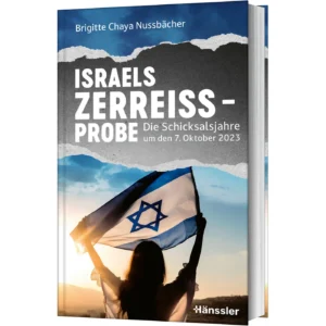 Brigitte Chaya Nussbächer - Brigitte Chaya Nussbächer Israels Zerreißprobe