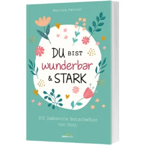 MariLee Parrish - Du bist wunderbar & stark