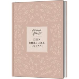 Jeannette Mokosch - Blühende Worte. Dein Bibellese-Journal