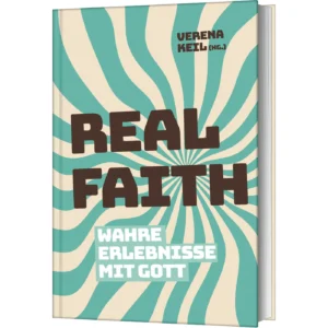 Verena Keil (Hrsg.) - Real Faith