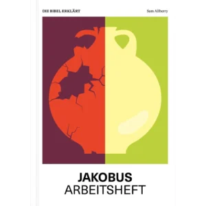 Sam Allberry - Jakobus: Arbeitsheft