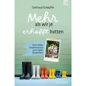 Gertraud Schöpflin - Mehr als wir je erhofft hatten