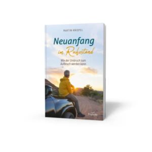 Martin Knispel - Neuanfang im Ruhestand