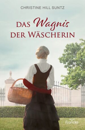 Christine Hill Suntz - Das Wagnis der Wäscherin
