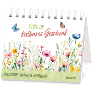 Aufstellbuch: Petra Würth - Du bist ein kostbares Geschenk