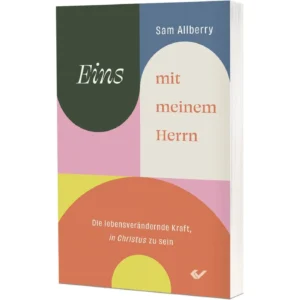 Sam Allberry - Eins mit meinem Herrn