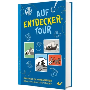 Frances Blankenbaker - Auf Entdeckertour